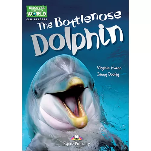 Discover Our World Level 1 The Bottlenose Dolphin - Reader (with DigiBooks App.)