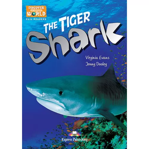 Discover Our World Level 2 The Tiger Shark - Reader (with DigiBooks App.)