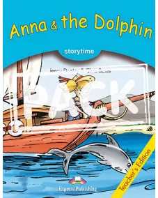 Storytime Stage 1 - Anna & The Dolphin - Teacher's Edition