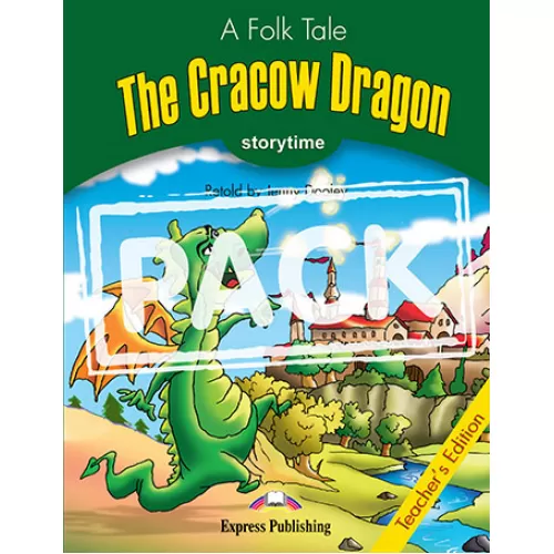 Storytime Stage 3 - The Cracow Dragon - Teacher's Edition