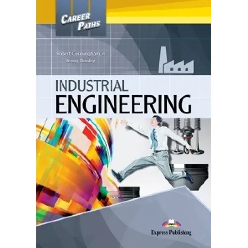 Career Paths Industrial Engineering - Student's Book (with Digibooks App) Підручник