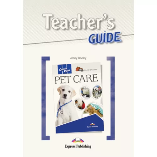 Career Paths Pet Care - Teacher's Guide Книга для учителя