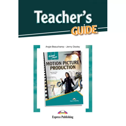 Career Paths Motion Picture Production - Teacher's Guide Книга для вчителя