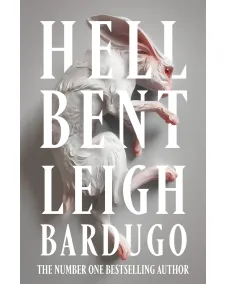 Alex Stern: Book 2 Hell Bent (Leigh Bardugo) Hardback