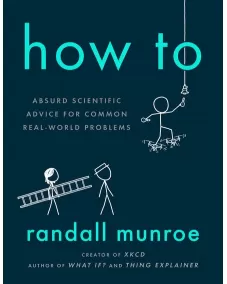 Randall Munroe: How To