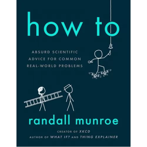 Randall Munroe: How To