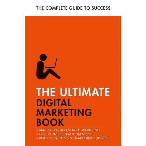 The Ultimate Digital Marketing Book (Nick Smith, Jane Heaton)