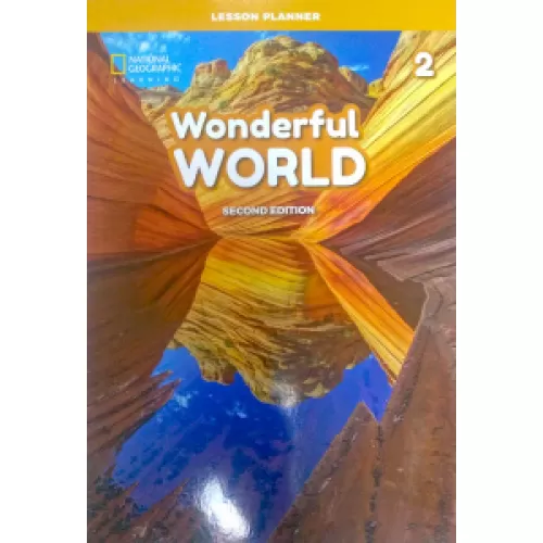 WONDERFUL WORLD 2ED 2 Lesson Planner with Class Audio CD, DVD and Teacher’s Resource CD-ROM Книга для учителя