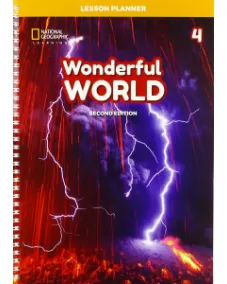 WONDERFUL WORLD 2ED 4 Lesson Planner with Class Audio CD, DVD and Teacher’s Resource CD-ROM