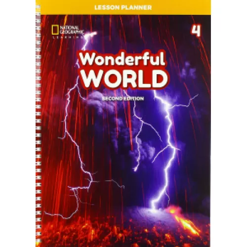 WONDERFUL WORLD 2ED 4 Lesson Planner with Class Audio CD, DVD and Teacher’s Resource CD-ROM Книга для вчителя