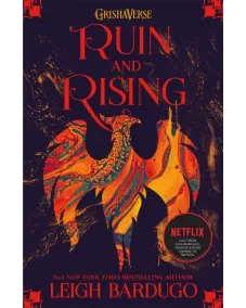 Grisha trilogy: Book 3 Ruin and Rising (Leigh Bardugo)
