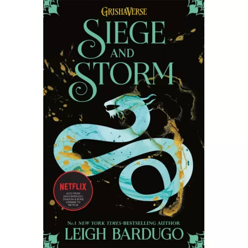 Grisha trilogy: Book 2 Siege and Storm (Leigh Bardugo)