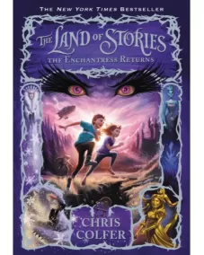 The Land of Stories: Book 2 The Enchantress Returns (Chris Colfer) 9+
