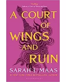 A Court of: Book 3 A Court of Wings and Ruin (Sarah J. Maas)