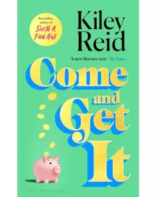 Kiley Reid: Come and Get It
