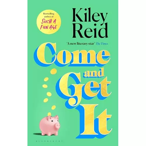 Kiley Reid: Come and Get It