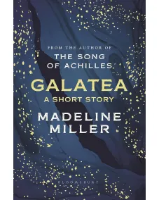 Madeline Miller: Galatea