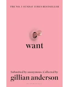 Gillian Anderson: Want: Sexual Fantasies by Anonymous