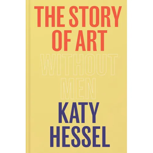 Katy Hessel: The Story of Art without Men