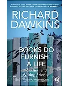 Richard Dawkins: Books do Furnish a Life