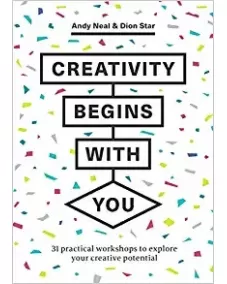 Andy Neal, Dion Star: Creativity Begins With You