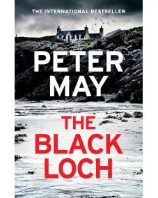 The Black Loch (Peter May) hardback