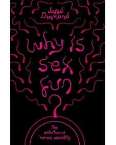 Jared Diamond: Why Is Sex Fun?