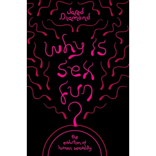 Jared Diamond: Why Is Sex Fun?
