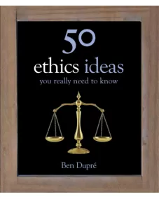 50 Ethics Ideas You Really Need to Know