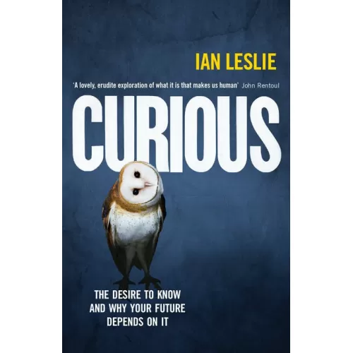 Ian Leslie: Curious