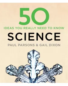 50 Science Ideas You Really Need to Know