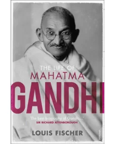 The Life Of Mahatma Gandhi (Louis Fischer)