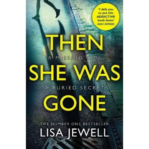Lisa Jewell: Then She Was Gone