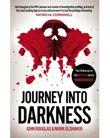Mindhunter 2: Journey Into Darkness (John Douglas, Mark Olshaker)
