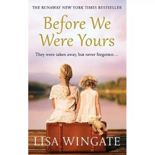 Lisa Wingate: Before We Were Yours