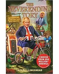 Iain Hollingshead: Boris Johnson: The Neverending Tory