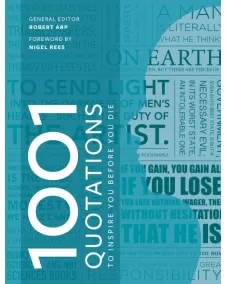 1001 Quotations to Inspire You Before You Die