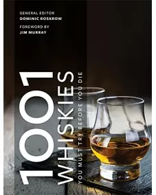 1001 Whiskies You Must Try Before You Die 2021