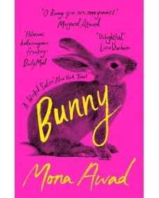 Mona Awad: Bunny (Paperback)