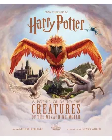 Harry Potter: A Pop-Up Guide to the Creatures of the Wizarding World