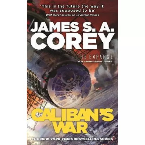 The Expanse: Book 2 Caliban's War (James S. A. Corey)