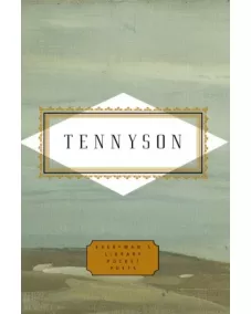 Poems by Alfred Lord Tennyson (Everyman's Library)