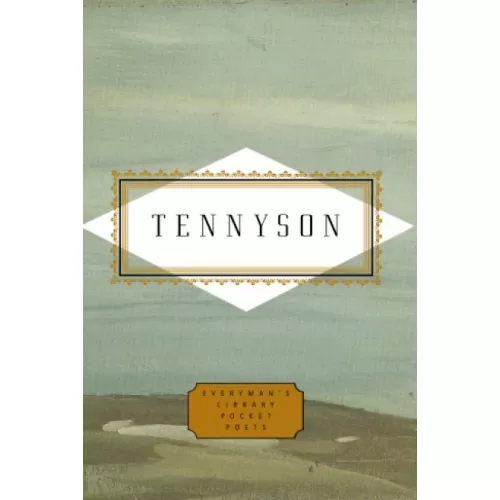 Poems by Alfred Lord Tennyson (Everyman's Library)