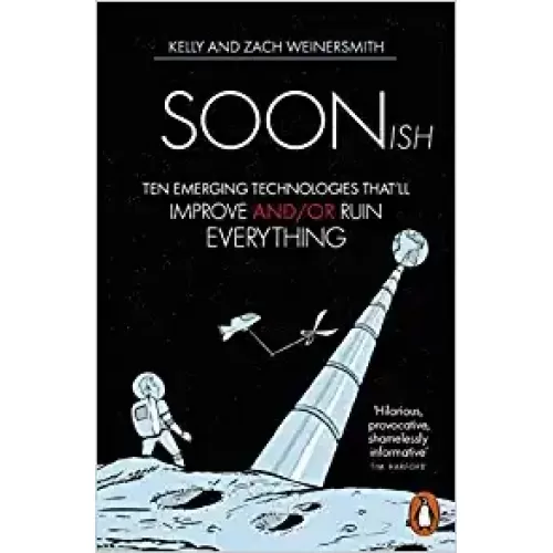 Soonish (Dr. Kelly Weinersmith)