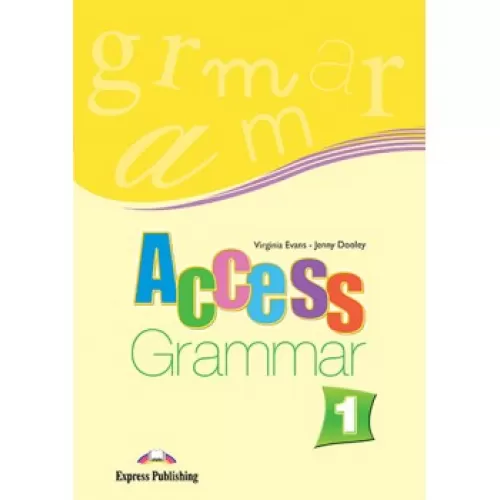 ACCESS 1 GRAMMAR Пособие по грамматике