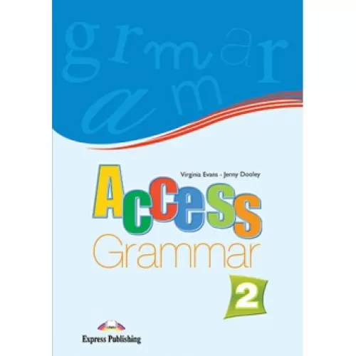 ACCESS 2 GRAMMAR Пособие по грамматике