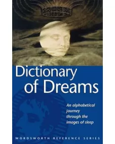 Gustavus Hindman Miller: DICTIONARY OF DREAMS (Wordsworth Series)
