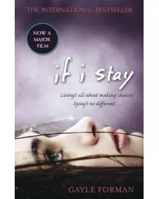 If I Stay: Book 1 (Gayle Forman)