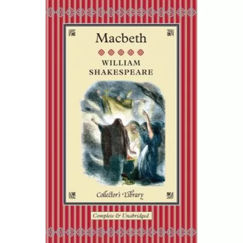 William Shakespeare: MACBETH (Collector's Library)