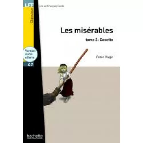 LFF A2 LES MISÉRABLES TOME 2: COSETTE